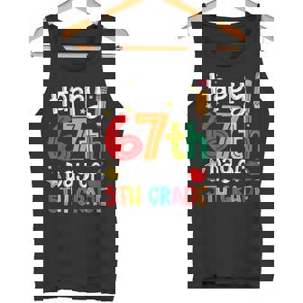 Happy 67th Day Of 5th Grade Teacher Student Six Seven Meme Tank Top | Mazezy