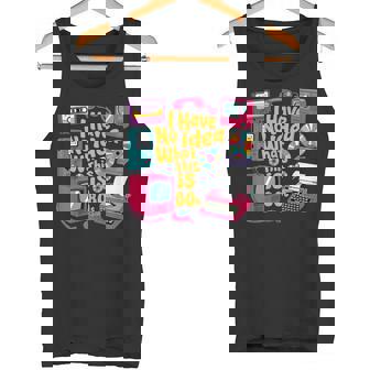 I Have No Idea What This Is 70S 80S 90年代 テーマ ヴィンテージ タンクトップ - Kawaiitshirt