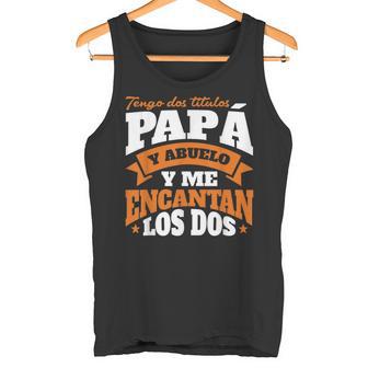 Hombre Tengo Dos Títulos Papá Y Abuelo Día Del Padre Camiseta sin mangas - Regaloses