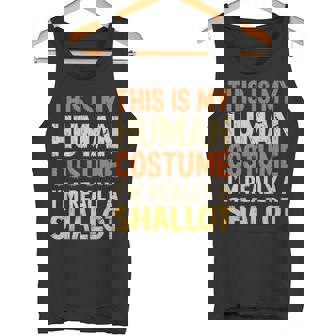 This Is My Human Costume I'm Really A Shallot Halloween Tank Top | Mazezy