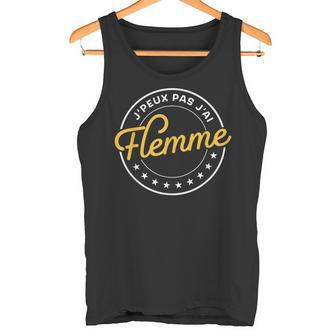 Humour Ado Je Peux Pas J'ai Flemme Débardeur e - Cadeauxyz