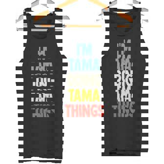 I'm Tama Doing Tama Things 楽しい名前入りタマ タンクトップ - Kawaiitshirt