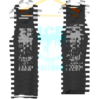 Ice Climbing Is My Freedom Ice Climbing Tank Top Tank Top | Mazezy