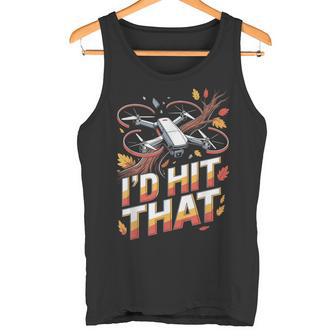 I'd Hit That Trees Drone Operator RC Quadcopter Fly Drone Tank Top | Mazezy