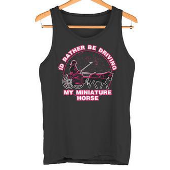 I'd Rather Be Driving My Miniature Horse Tank Top Tank Top - Monsterry
