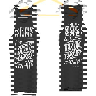 Because I'm The Airman First Class A1C That's Why Tank Top | Mazezy