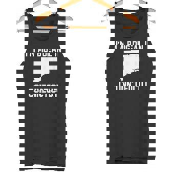 I'm A Big Deal In Connecticut Tank Top | Mazezy