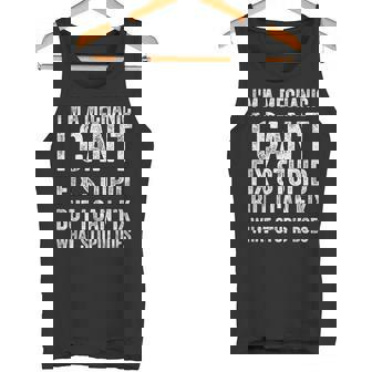 I’m A Mechanic I Can’t Fix Stupid Car Guy Tank Top | Mazezy