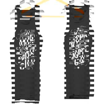 I’m My Mother In Law’s Favorite Child Family Humor Tank Top - Monsterry