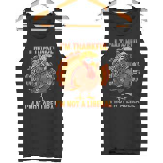 I'm Thankful I'm Not A Liberal Trump Thanksgiving Turkey Tank Top | Mazezy