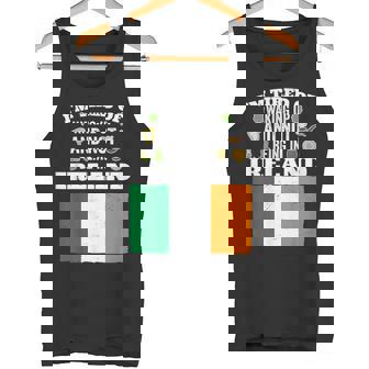 I'm Tired Of Waking Up And Not Being In Ireland Tank Top | Mazezy