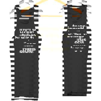 Introverted But Willing To Discuss Languages Introverts タンクトップ - Kawaiitshirt