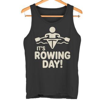 It’s Rowing Day Crew Team Boat Water Sport Regatta Cox Rower Tank Top | Mazezy
