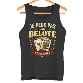 Je Peux Pas J'ai Belote Atout Apéro Humour Joueur De Cartes Débardeur e - Cadeauxyz