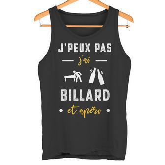 Je Peux Pas J'ai Billard Et Apéro Humour Billard Débardeur e - Cadeauxyz