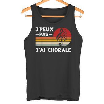 Je Peux Pas J'ai Chorale Humour Chœur Chanteur Choriste Débardeur e - Cadeauxyz