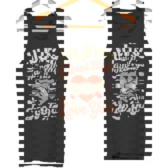 Jiu Jitsu Valentines Day Retro Vintage Jiu Jitsu Has Ruined Tank Top | Mazezy