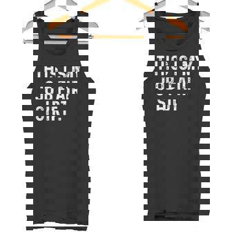 This Is My Job Fair Shirt Recruiter Networking Resume Hire Tank Top Tank Top | Mazezy