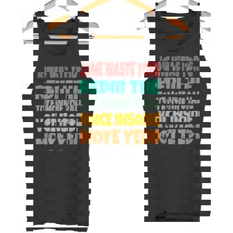 Jone Waste Yore Toye Monme Jones Waste Your Time タンクトップ - Kawaiitshirt