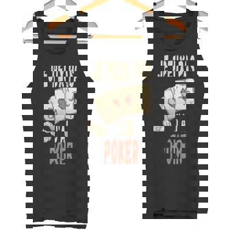 Joueur De Poker Je Ne Peux Pas Avoir De Poker Débardeur e - Cadeauxyz