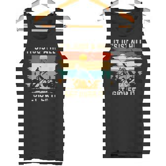 Just a Hill Get Over It Cycling Mountain Biking Tank Top Tank Top | Mazezy