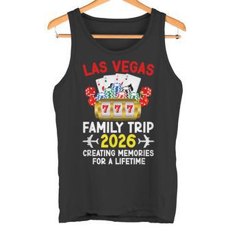 Las Vegas Family Trip 2026 Creating Memories For A Lifetime Tank Top | Mazezy