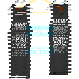 Lieutenant General Freaking Awesome Tank Top | Mazezy