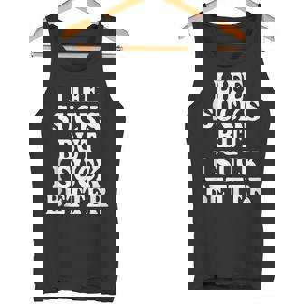 Life Sucks But I Suck Better Retro Vintage Tank Top Tank Top - Monsterry