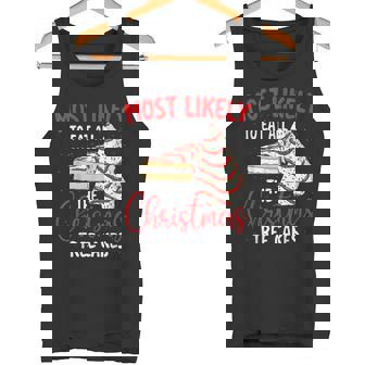 Most Likely To Eat All The Christmas Tree Cakes Xmas Holiday Tank Top | Mazezy