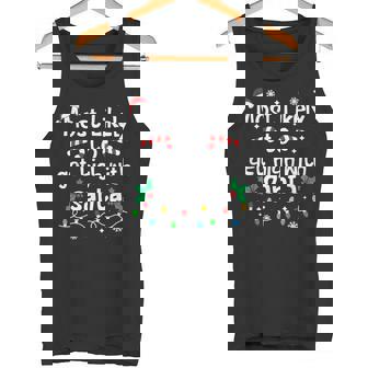 Most Likely To Get High With Santa C-Hristmas Matching Tank Top | Mazezy