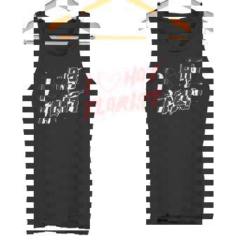 I Love Hot Florist Floral Romance Nature Lover Quote Tank Top | Mazezy