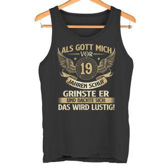 Lustig Als Gott Michor 19 Jahrenchuf Geburtstag Birthday Tank Top - Geschenkecke