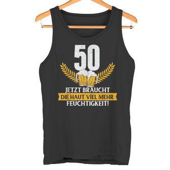 Lustig Witz Haut Feuchtigkeit 50 Jahre Geburtstag Birthday Tank Top - Geschenkecke