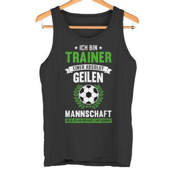 Lustiges Fussball Coach Fussballclub Trainer Geschenk Tank Top - Geschenkecke