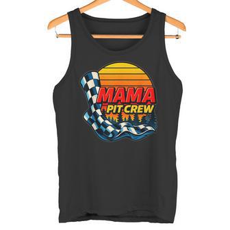 Mama Pit Crew Race Car Checkered Flag Racing Mom Motorsport Tank Top | Mazezy