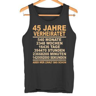 Messinghochzeit Jahrestag Hochzeitstag 45 Jahreerheiratet Tank Top - Seseable