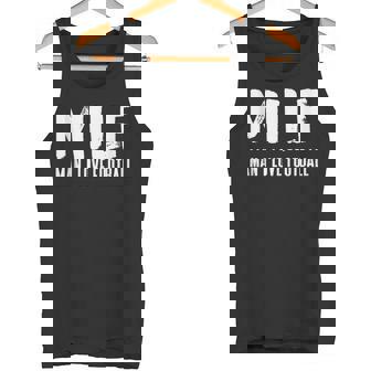 Milf Man I Love Football Milf Adult Humor Tank Top Tank Top - Monsterry