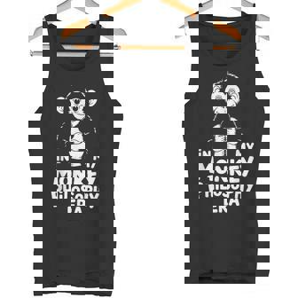 In My Monkey Philosophy Era Anti-Hustle Quote Tank Top | Mazezy