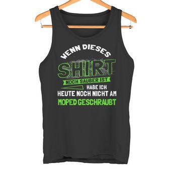 Moped Fahrer Geschenk 2 Takter & Mofa Fan Werkstatt Tuning Tank Top - Geschenkecke