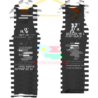 Mother In Law South Sudanese Nothing Scares Me South Sudan Tank Top | Mazezy