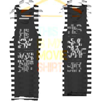 This Is My Movie Shirt Movie Night Theater Stream Home Tank Top | Mazezy