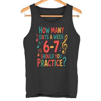 Music Teacher Humor Six Seven Practice Motivation Tank Top | Mazezy