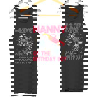 Nanny Of The Birthday Boy Monster Truck Birthday Tank Top | Mazezy