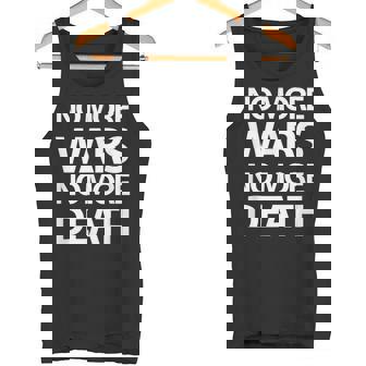 No More Wars No More Death タンクトップ - Kawaiitshirt