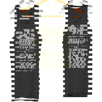 One Motorcycle Is Never Enough Vintage Biker Tank Top | Mazezy