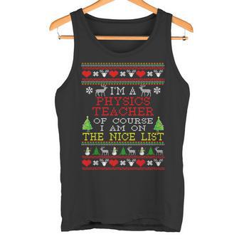 Physics Teacher I'm On The Nice List Ugly Christmas Tank Top | Mazezy