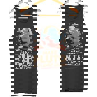 Make Pluto a Planet Again Astronomy Nerd Tank Top | Mazezy