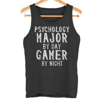 Psychology Major By Day Gamer By Night Psychology Student Tank Top Tank Top | Mazezy