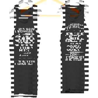 I Never Question Sage’s Choices SAGE Personalized Name Tank Top | Mazezy