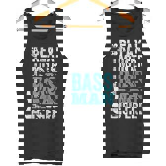 Relax Mister Bass Man Is Here ベースギター 楽器 ベーシスト タンクトップ - Kawaiitshirt